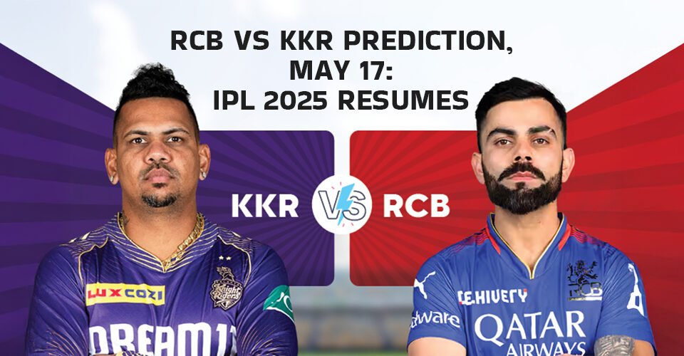 RCB vs KKR prediction, May 17: IPL 2025 resumes